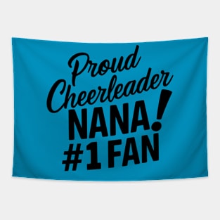 Proud Cheerleader Nana! #1 Fan Tapestry