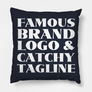 Famous brand, logo and catchy tagline - Consumerism Pillow