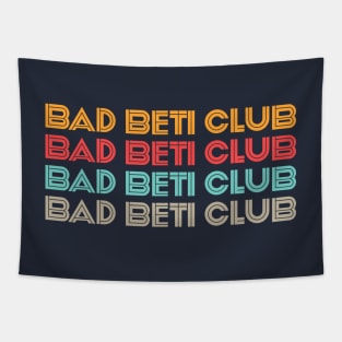 bad beti club color Tapestry