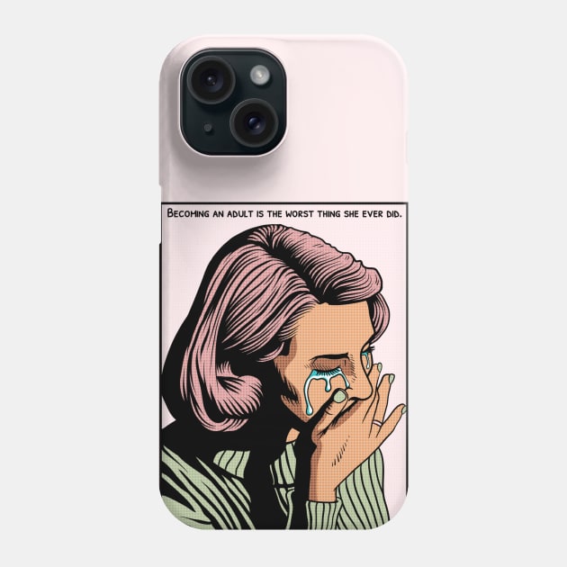 Becoming an Adult Sucks Phone Case by Slightly Unhinged