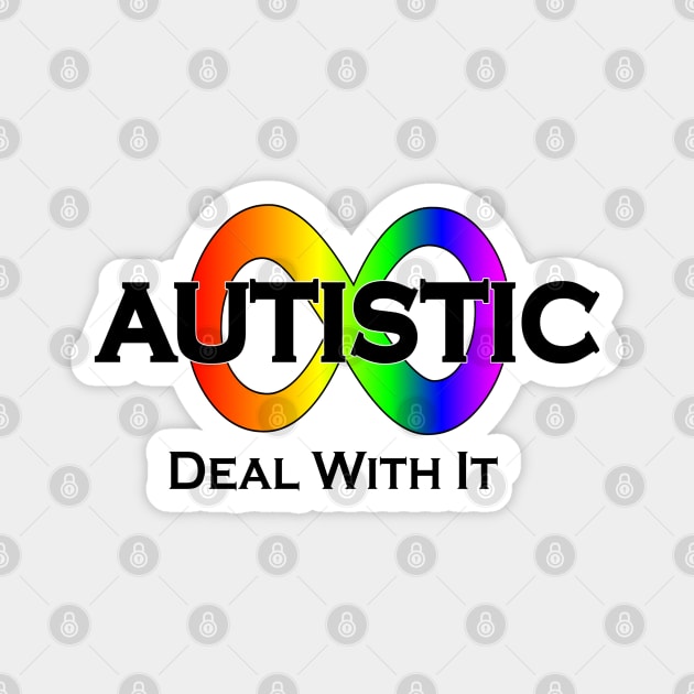 Autistic Deal With It Neurodiversity Magnet by MyNDLife