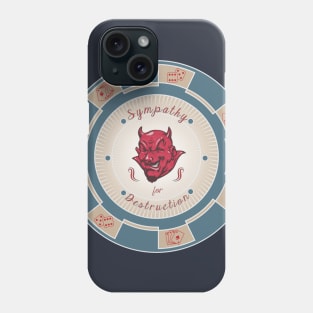 Sympathy for destruction Phone Case