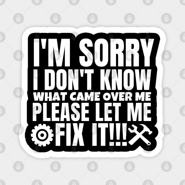 I'm sorry I don't know what came over me, please let me fix it!! Magnet by mksjr