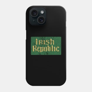 IRISH REPUBLIC REBEL FLAG 1916 Phone Case