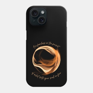 Uplift Collection - Soul On Fire Phone Case