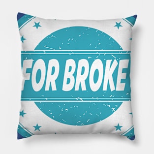 5th April - Go For Broke Day Pillow