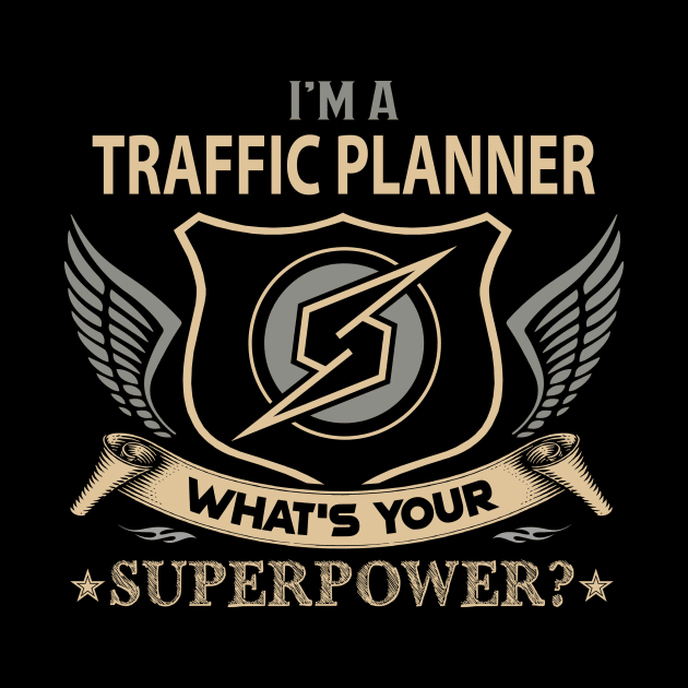 Traffic Planner T Shirt - Superpower Gift Item Tee by Cosimiaart