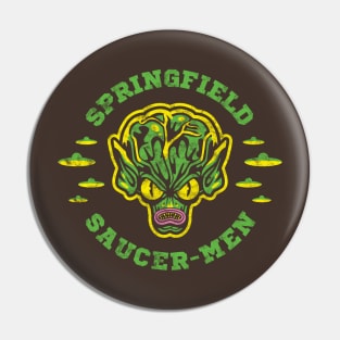 Saucer Men (Springfield) Pin