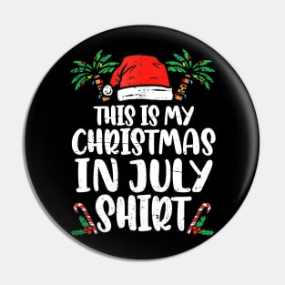 This Is My Christmas In July Santa Hat Summer Beach Vacation Pin