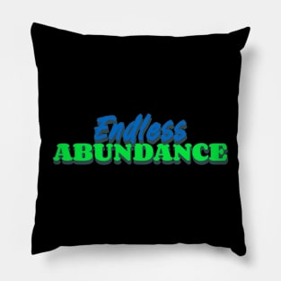 Universal truth about abundance Pillow