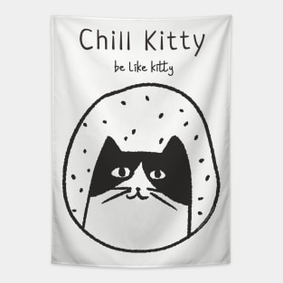 Funny CHILL KITTY Cat Lovers Positive Message Design Tapestry