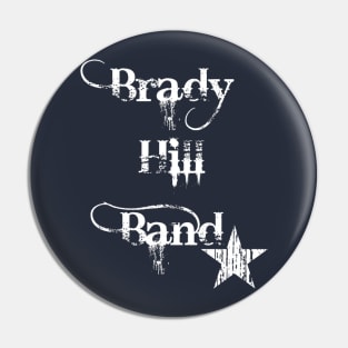 Brady Hill Band White Logo Pin