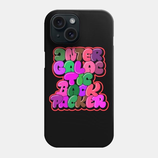 Intergalactic Backpacker. Bubble Style Typography. Phone Case by Boogosh