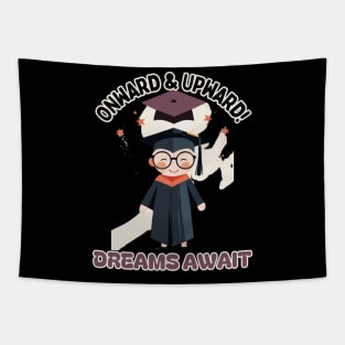 School's out, Onward & Upward! Dreams Await! Level Up! Class of 2024, graduation gift, teacher gift, student gift. Tapestry