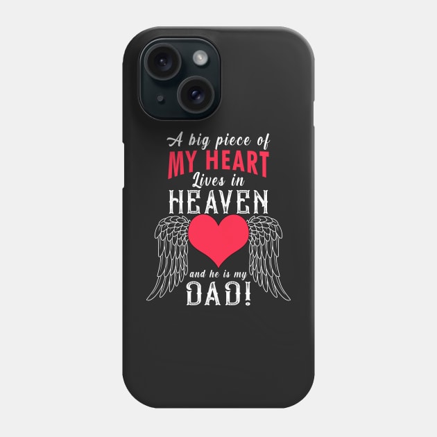 A big piece of My heart live in heaven Phone Case by TEEPHILIC