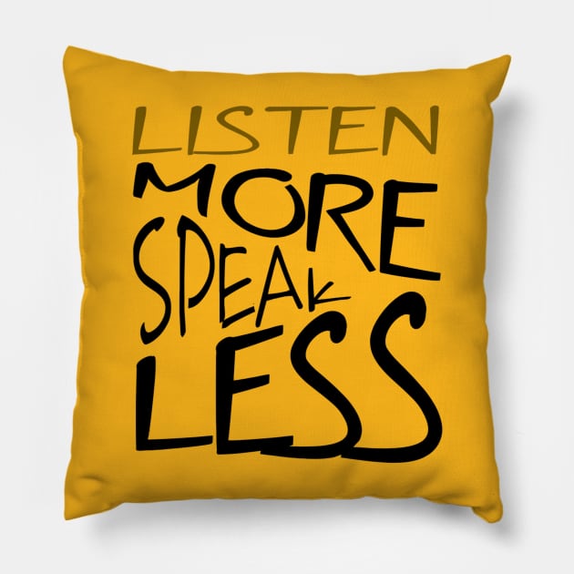 Listen More Speak Less Effective Communication Pillow by taiche