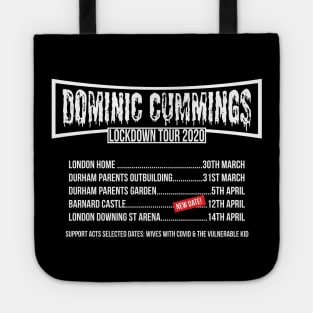Dominic Cummings Lockdown Tour Funny Band Political Humour Tote