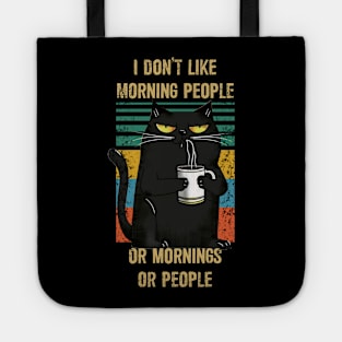 I don't like morning people or morning or people Tote