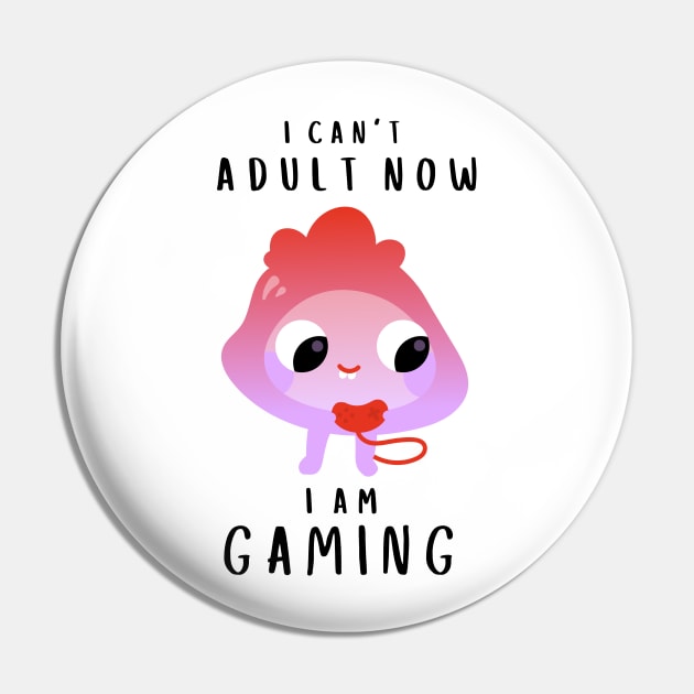 Gamers Can't Adult 2 Pin by Minisim