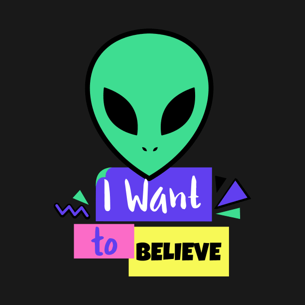 I want to believe by Cosmic Whale Co.