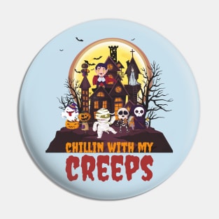 chillin with my creeps - Hallowean Pin