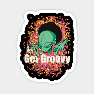 Alien Get Groovy Magnet