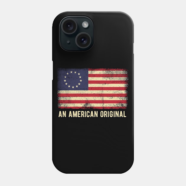 Betsy Ross Distressed Flag  An American Original Vintage Phone Case by clickbong12