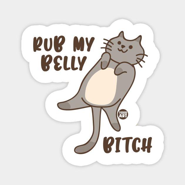 RUB BELLY BITCH Magnet by toddgoldmanart