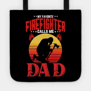 my favorite firefighter calls me dad Tote