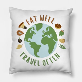 Eat Well, Travel Often. Traveling Pillow