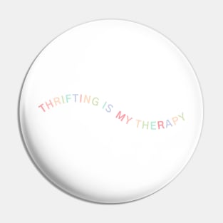 Thrifting therapy Pin