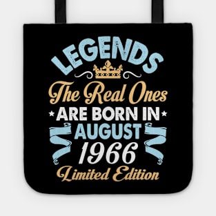 Legends The Real Ones Are Born In August 1956 Happy Birthday 64 Years Old Limited Edition Tote