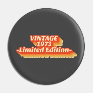 Vintage 1973 Limited Edition Retro Pin