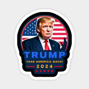 Donald Trump 2024 Take America Back Election Magnet