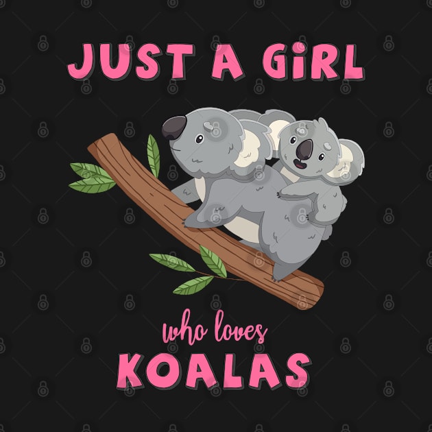 Just A Girl Who Loves Koalas by stripedbeetlee