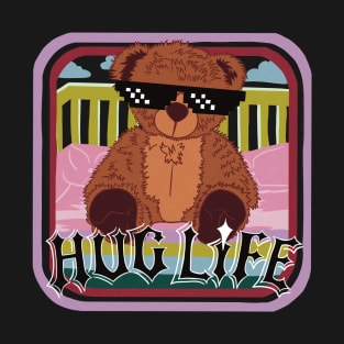 Teddy bear hug life T-Shirt