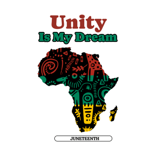 Unity Is My Dream T-Shirt