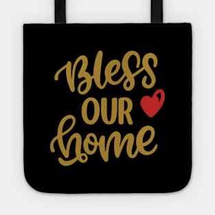 Thanksgiving wishes Bless our Home Tote