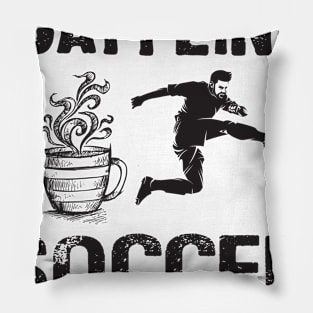 I Run On Caffeine Soccer And Cuss Words Pillow