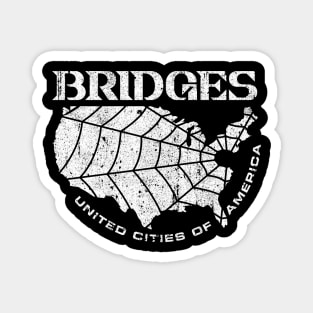 BRIDGES (Variant) Magnet