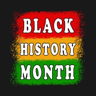 BLACK HISTORY MONTH T-Shirt