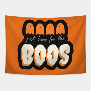 Just here for the Boos - Funny Halloween 2020 Tapestry