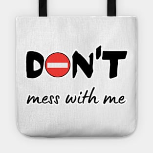 Don't mess with me Tote