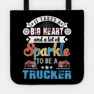 It Takes A Big Heart And A Lot Of Sparkle To Be A Trucker Tote