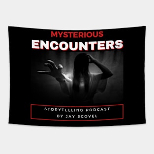 Mysterious Encounters Podcast by Jay Scovel Tapestry