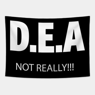 DEA Not Really! Tapestry