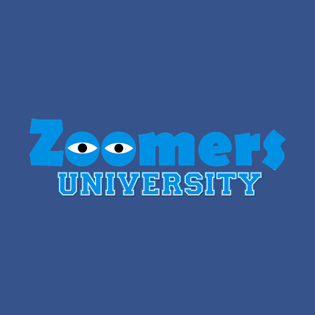 Zoomers University Funny Quarntine Zoom Education by Bezra