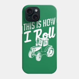 This is how I roll (white) Phone Case