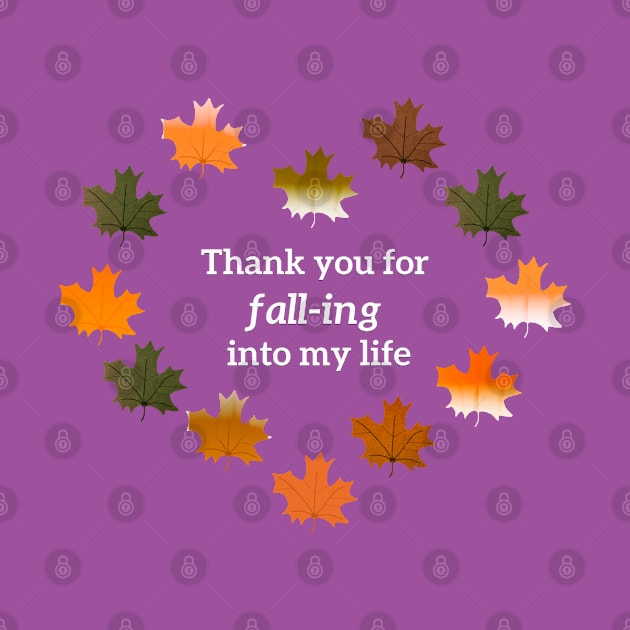 Thank you for fall-ing into my life by wagnerps