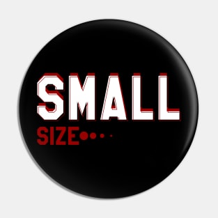 Small Size Pin